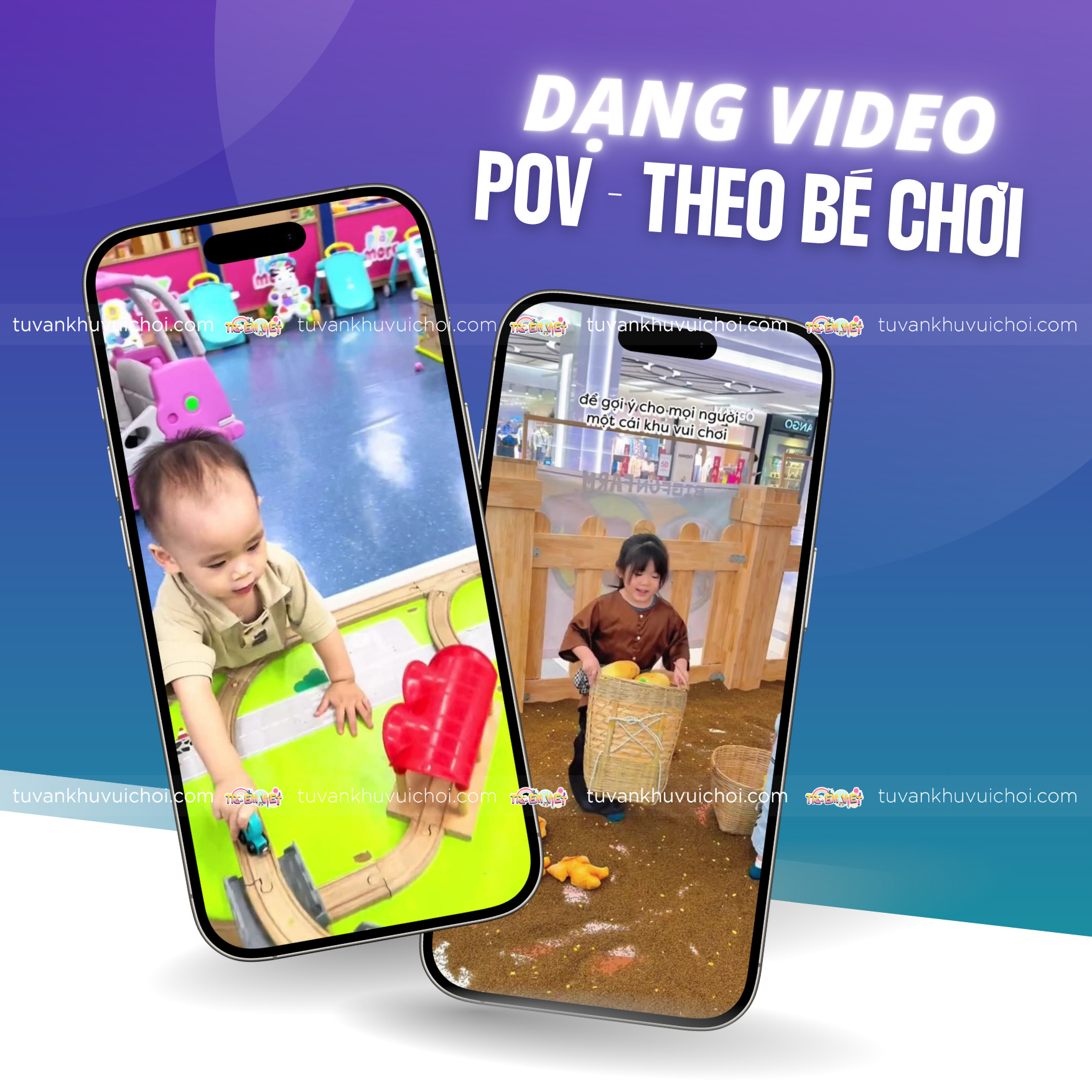 Dạng video POV - theo bé vui chơi