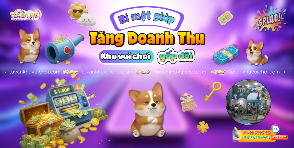 Bí quyết giúp tăng doanh thu khu vui chơi nhân 2 nhưng không cần mở rộng mặt bằng