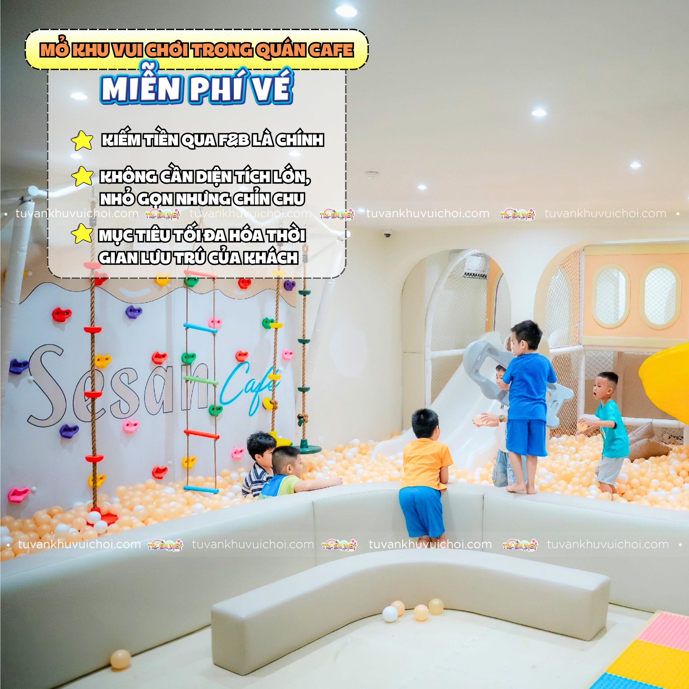 Đặc điểm của mô hình mở khu vui chơi trẻ em trong quán cafe miễn phí vé