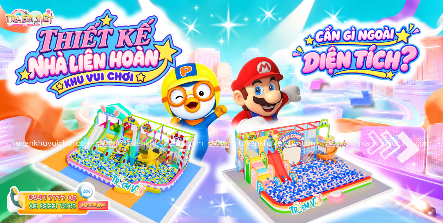 Banner Thiết kế nhà liên hoàn khu vui chơi cần gì ngoài diện tích